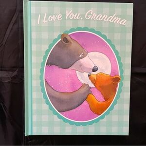 A great book to read with a grandchild, “I Love You, Grandma.”  8 x 10. NEW